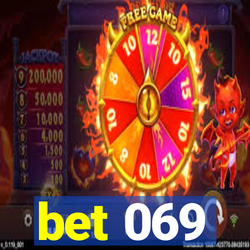 bet 069